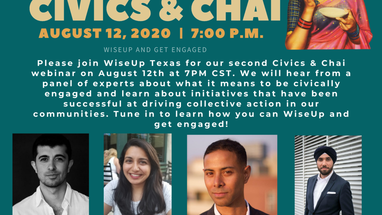 https://www.wiseuptx.org/wp-content/uploads/2020/08/Civics-Chai-8_12-Webinar-1-1-1280x720.png